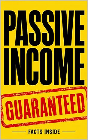 Passive Income Guaranteed